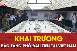 Khai trương bảo tàng Phở đầu tiên tại Việt Nam