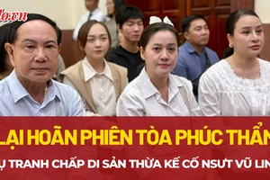 Lý do hoãn phiên tòa phúc thẩm vụ tranh chấp di sản thừa kế cố NSƯT Vũ Linh 