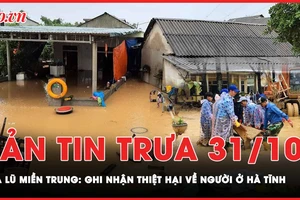 Bản tin trưa 31-10: Mưa lớn ở Hà Tĩnh làm 3 người chết và mất tích