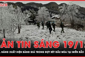 Bản tin sáng 19-12: Miền Bắc rét đậm, rét hại, có nơi dưới 3 độ C