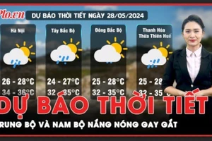 Dự báo thời tiết 28-5: Nắng nóng gay gắt hoành hành tại Trung Bộ và Nam Bộ