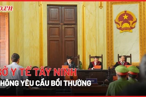Sở Y tế Tây Ninh không yêu cầu bồi thường trong vụ gây thiệt hại 13 tỉ đồng