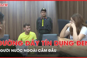 Triệt phá đường dây tín dụng đen do người nước ngoài cầm đầu, thu lợi khủng