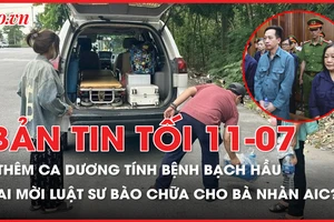 Bản tin tối 11-07: Ai mời 5 luật sư bào chữa cho bà Nhàn?; Thêm 1 ca dương tính với bệnh bạch hầu