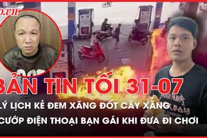 Bản tin tối 31-7: Bán hàng online thu tiền tỉ, đóng thuế ‘nhỏ giọt’; Cướp điện thoại Iphone của bạn gái khi chở đi chơi