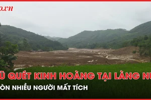 Tìm thấy 22 thi thể, còn nhiều người mất tích sau lũ quét ở làng Nủ