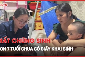 Người mẹ mong làm được giấy khai sinh cho con gái 7 tuổi đi học