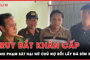 Tin nóng 19-10: Hành trình truy bắt khẩn cấp nghi phạm sát hại chủ nợ rồi lấy đá dìm xác phi tang