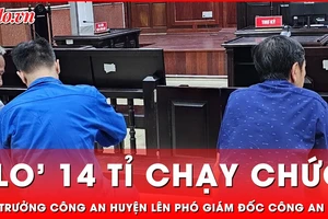 Tin nóng 30-10: Tòa tuyên y án vụ lừa đảo chạy chức khó tin