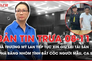 Bản tin trưa 8-11: Trương Mỹ Lan tiếp tục xin giữ lại tài sản; Phá băng nhóm tính bắt cóc người mẫu, ca sĩ quay clip khiêu dâm