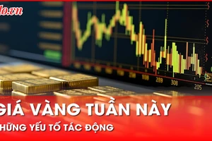 Những yếu tố tác động đến giá vàng tuần này