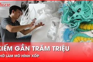 Chàng trai kiếm hàng trăm triệu từ công việc làm mô hình xốp