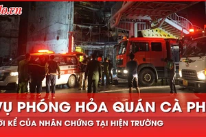 Nhân chứng vụ phóng hỏa quán cà phê: Đau xót khi nhìn thấy quá nhiều thi thể!