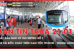 Bản tin trưa 21-1: Xe tải bốc cháy trên cao tốc TP.HCM - Trung Lương; Hôm nay bắt đầu bán vé tàu metro số 1