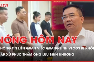 Thông tin liên quan việc quảng cáo sai và Quang Linh Vlogs bị khởi tố; Sắp xử phúc thẩm ông Lưu Bình Nhưỡng