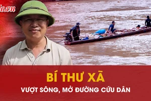Bí thư xã vượt lũ, mở đường cứu dân vùng bị cô lập sau mưa lũ