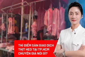 TP.HCM đề xuất thí điểm sàn giao dịch thịt heo: Chuyên gia nói gì? 