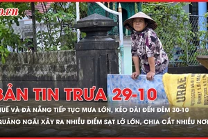 Bản tin trưa 29-10: Huế và Đà Nẵng tiếp tục mưa lớn, kéo dài đến đêm 30-10; Quảng Ngãi xảy ra các điểm sạt lở lớn, chia cắt nhiều nơi