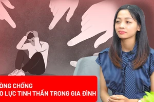 Để các quy định về phòng chống bạo lực tinh thần trong gia đình được thực thi hiệu quả