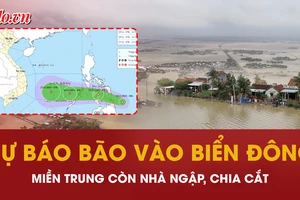 Toàn cảnh 25-11: Dự báo bão vào Biển Đông, các tỉnh miền Trung còn lao đao vì lũ
