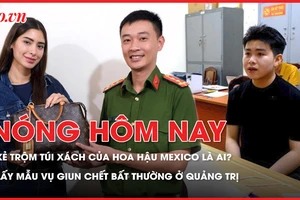 Danh tính kẻ trộm túi xách của hoa hậu Mexico khiến nhiều người ngỡ ngàng; Vụ giun chết bất thường ở Quảng Trị: Cơ quan chức năng lấy mẫu phân tích