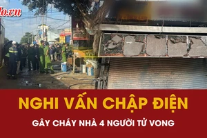 Vụ cháy nhà 4 người tử vong ở Đắk Lắk: Làm rõ nghi vấn chập điện