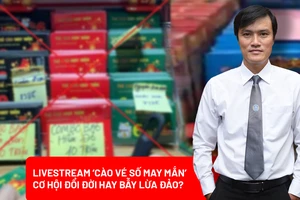 ‘Cào vé số may mắn’ trên livestream: Cơ hội đổi đời hay chiêu lừa đảo tinh vi?