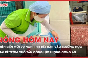 Vụ nghi thịt hết hạn vào trường học: Hiệu trưởng 'rụng rời tay chân’; Hai kẻ trộm chó tấn công công an khi bị phát hiện