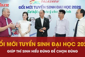 Talkshow ‘Đổi mới tuyển sinh đại học 2026: Cơ hội và lưu ý cho thí sinh’