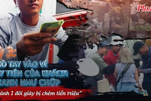 Video điều tra: Vạch trần chiêu trò ‘làm tiền’ của nhóm đánh giày - kỳ 3: Móc ví khách ‘nhanh như chớp’