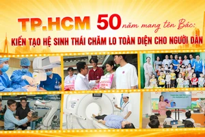 Tự hào 50 năm Thành phố mang tên Bác - Kỳ 3: TP.HCM kiến tạo hệ sinh thái chăm lo toàn diện cho người dân 