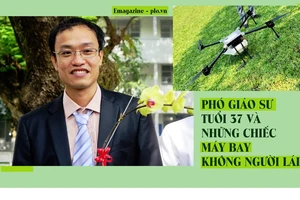 Phó giáo sư tuổi 37 và những chiếc máy bay không người lái