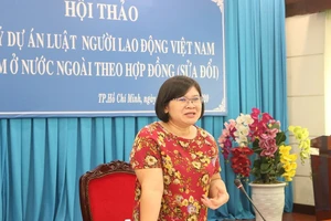 Luật phải bảo vệ lợi ích người lao động làm việc ở nước ngoài