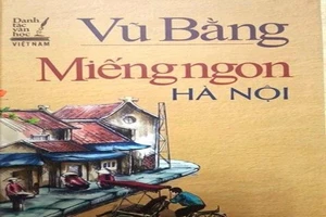 Thu hồi 'Miếng ngon Hà Nội' do có sai sót chính trị