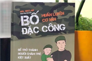 Ông bố đặc công trông con kiệt xuất 