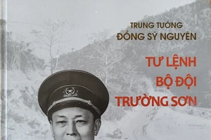 Ra mắt bộ sách về Trung tướng Đồng Sỹ Nguyên