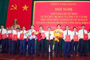 Tỉnh ủy Hậu Giang triển khai quyết định về tổ chức bộ máy, cán bộ