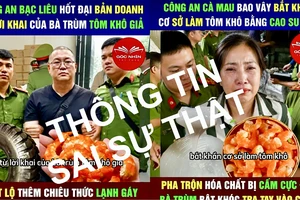Thông tin 'Công an Cà Mau vây bắt cơ sở làm tôm khô giả' là thất thiệt