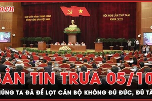 Làm thế nào tránh để lọt cán bộ không đủ đức, đủ tài?