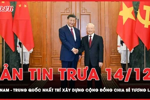 Bản tin trưa 14-12: Xây dựng Cộng đồng chia sẻ tương lai Việt Nam - Trung Quốc có ý nghĩa chiến lược 
