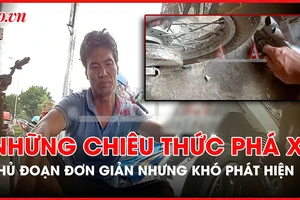 ĐIỀU TRA - Vạch trần những chiêu thức phá xe phổ biến hiện nay của các thợ thất đức