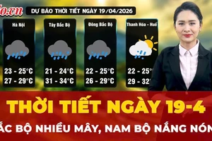 Dự báo thời tiết ngày 19-4: Bắc Bộ nhiều mây, Nam Bộ nắng nóng