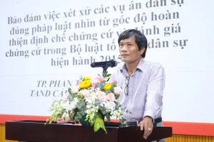Phó chánh án TAND Cấp cao tại TP.HCM Phan Thanh Tùng: Cần xây dựng Bộ luật về chứng cứ