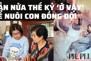 Gần nửa thế kỷ 'ở vậy' để nuôi con đồng đội