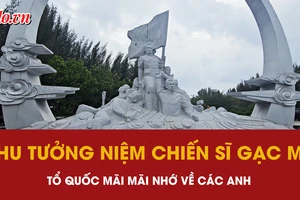 Khu tưởng niệm chiến sĩ Gạc Ma: Tổ quốc mãi mãi nhớ về các anh
