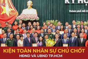 TP.HCM kiện toàn nhân sự chủ chốt HĐND, UBND nhiệm kỳ mới