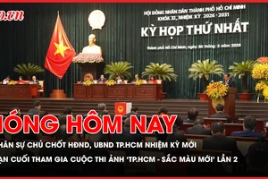 Nhân sự chủ chốt HĐND, UBND TP.HCM nhiệm kỳ 2026-2031; Cuộc thi ảnh 'TP.HCM - Sắc màu mới' lần 2: Hạn cuối gửi ảnh dự thi đến hết hôm nay