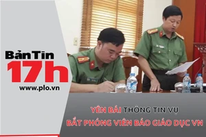 Yên Bái thông tin vụ bắt phóng viên Lê Duy Phong