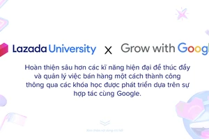 Google hợp tác cùng Lazada mở khóa học trực tuyến