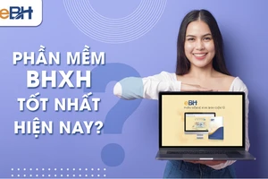 Phần mềm BHXH điện tử nào tốt nhất hiện nay?